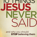10 things jesus never said